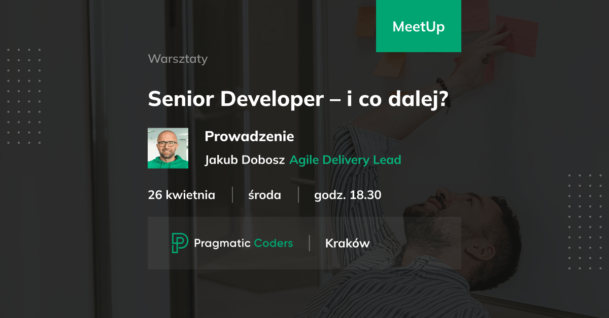 Senior Developer – i co dalej?